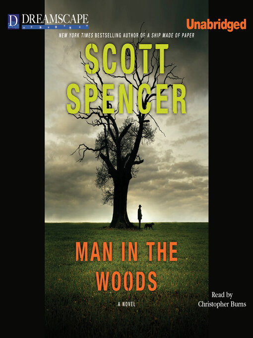 Title details for Man in the Woods by Scott Spencer - Wait list